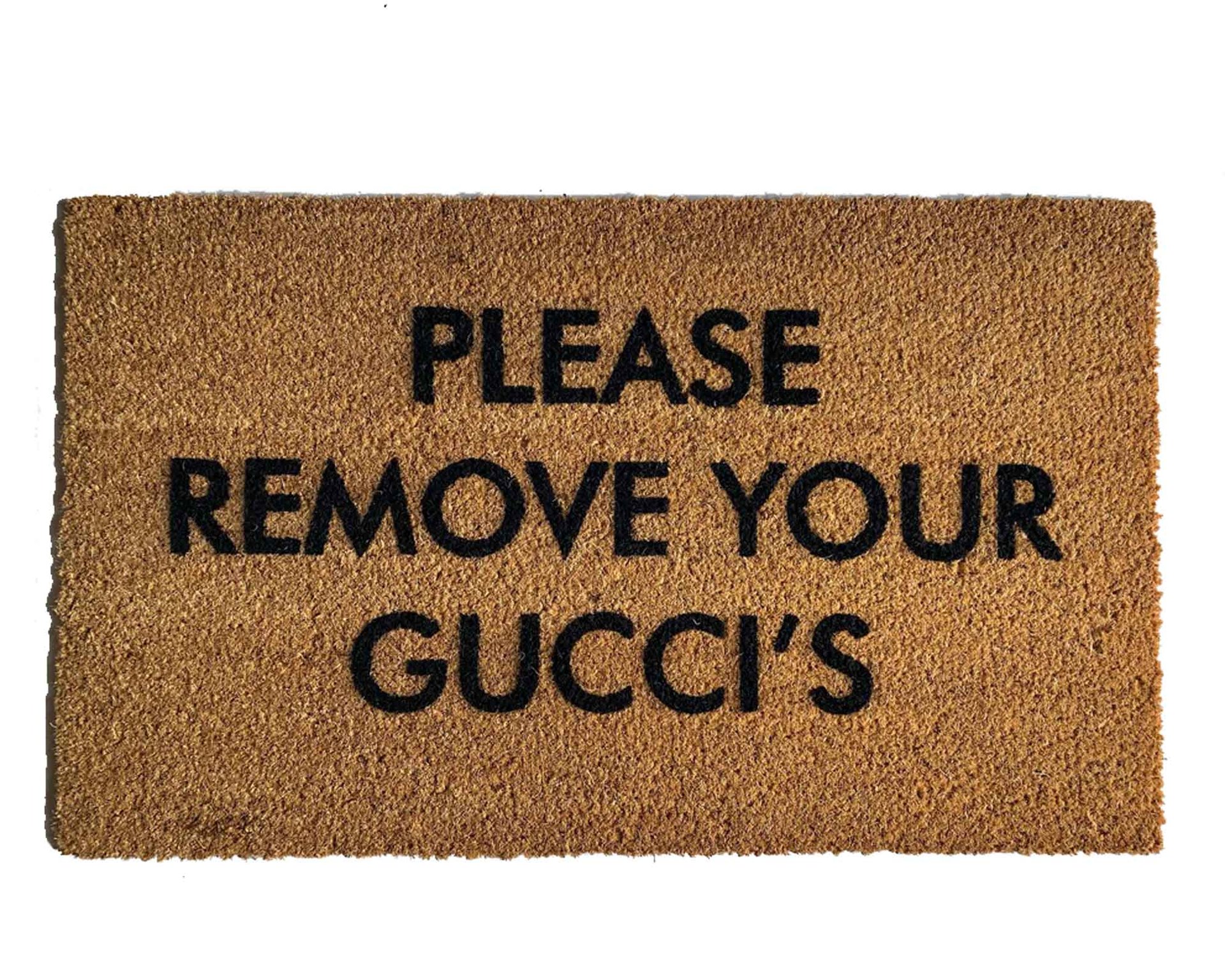 Please remove your SHOES BALENCIAGAS YEEZYS Damn Good Doormats Damn Good Doormats Art you can wipe your feet on
