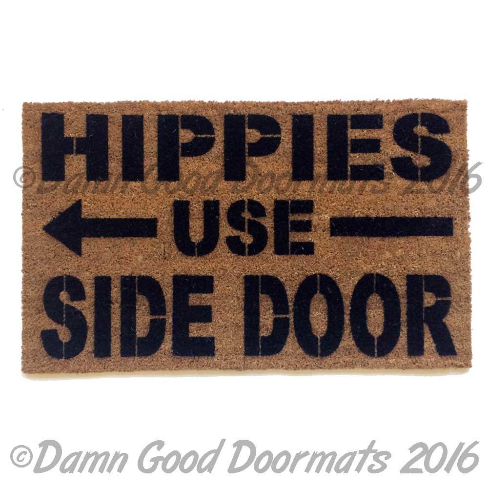 Hippies use side door
