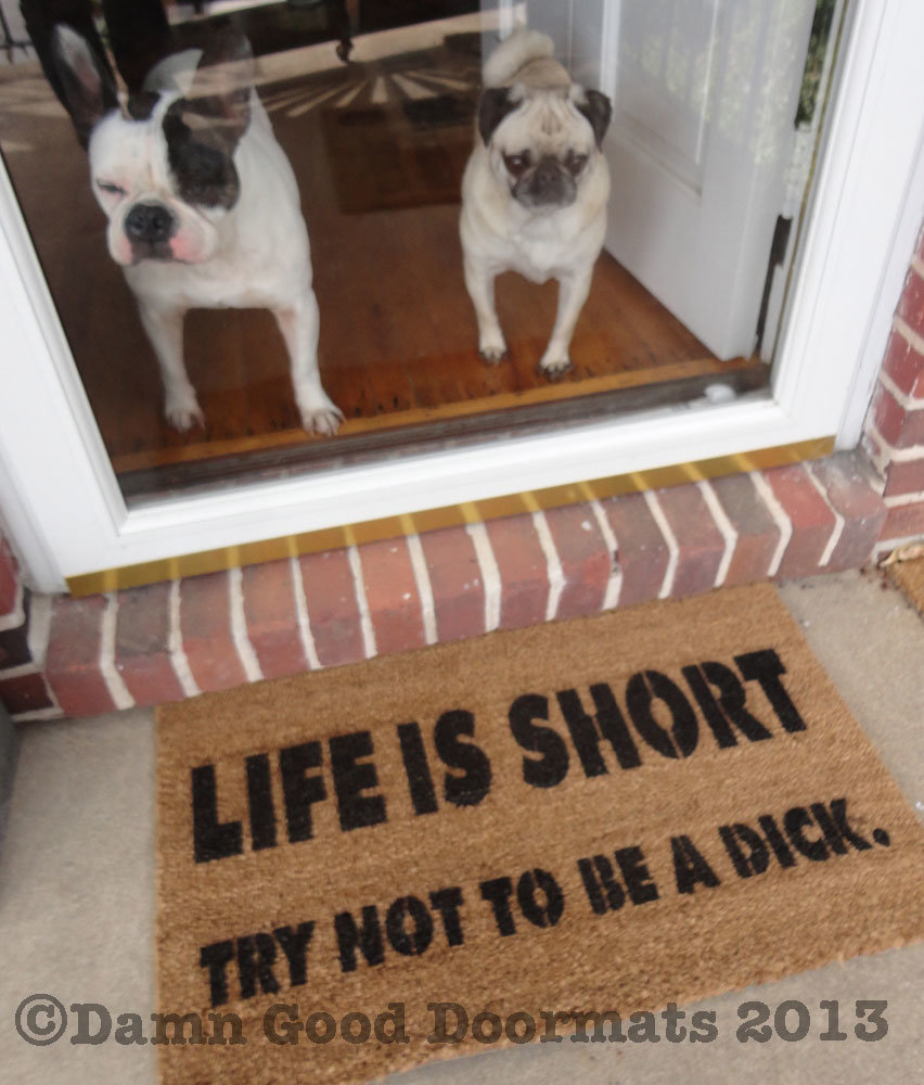 life is short funny french bulldog pug doormat