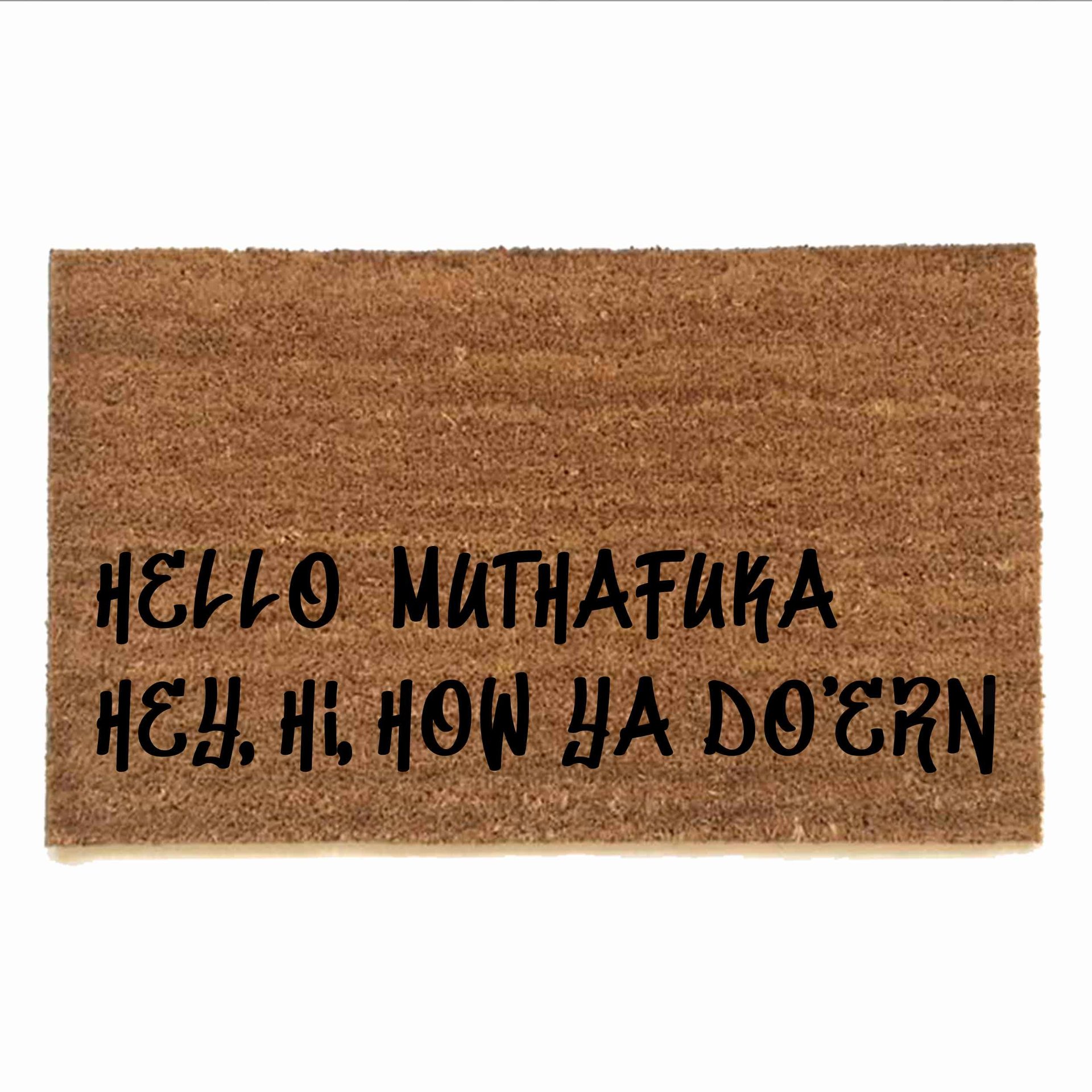 hello muthafuka hey hi how ya doin lil wayne coir outdoor doormat
