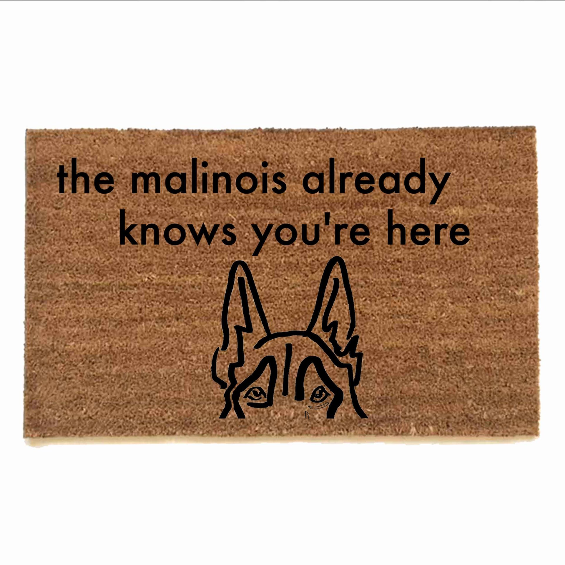 the malinois  already knows you're here doormat with belgian shepherd dog