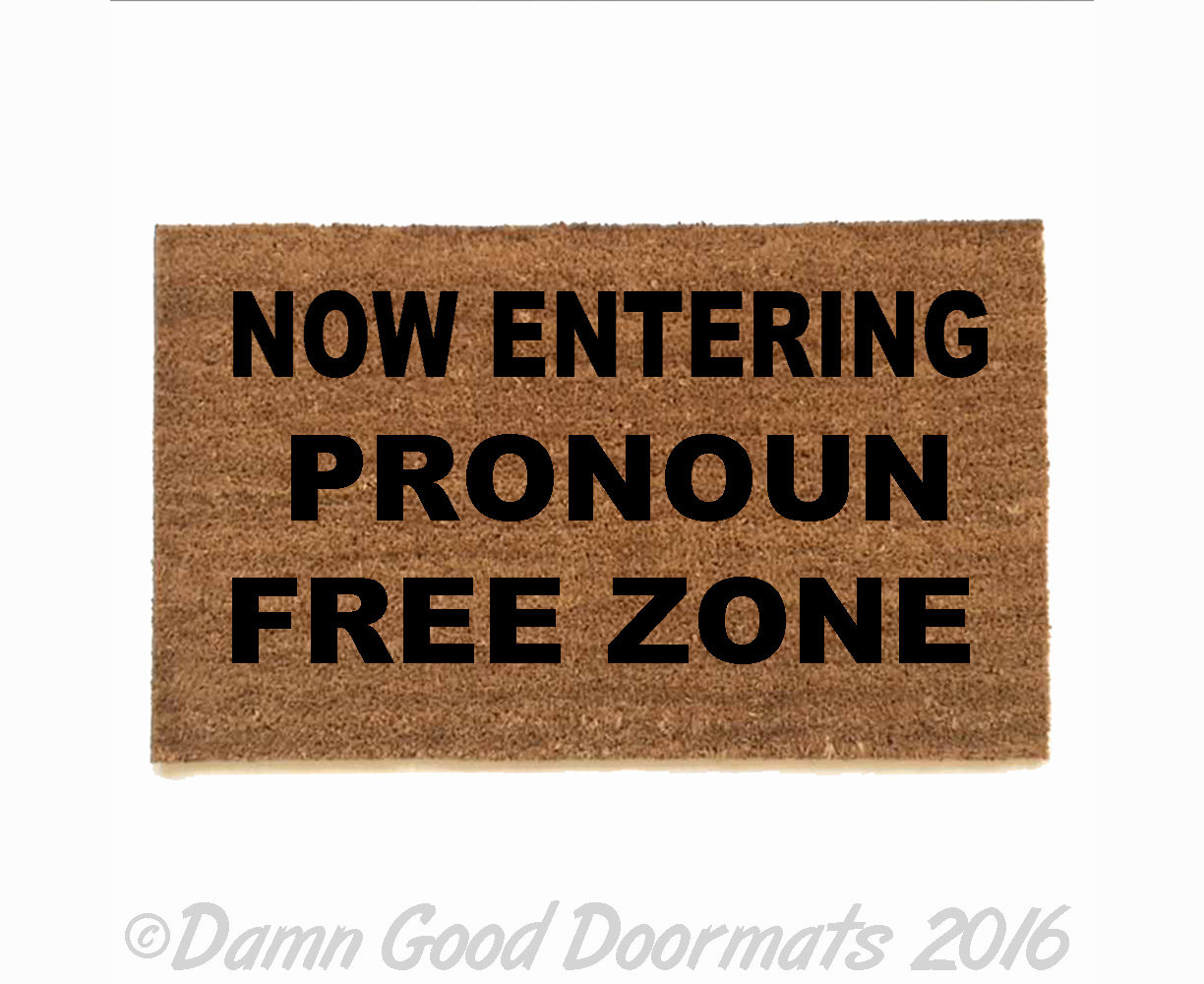 Now entering Pronoun free zone sustainable coir outdoor doormat
