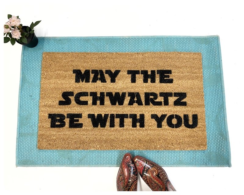 May the Schwartz be with you - Spaceballs STar wars doormat