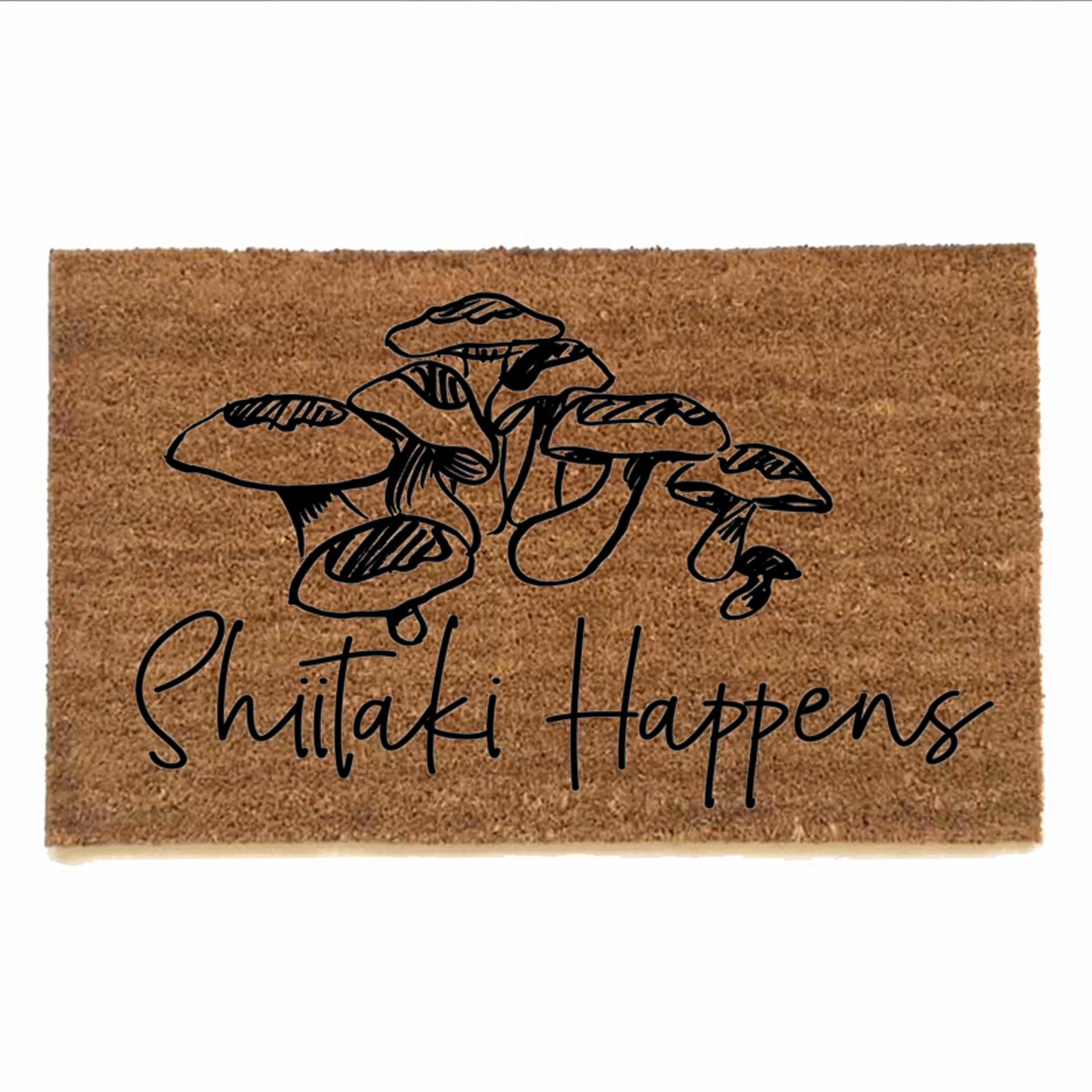 Shiitake Happens! funny mushroom mycology coir doormat