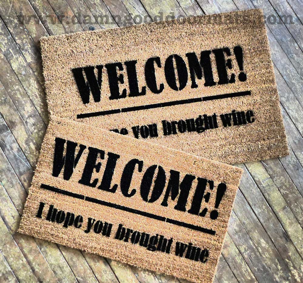 WELCOME! I hope you brought wine.