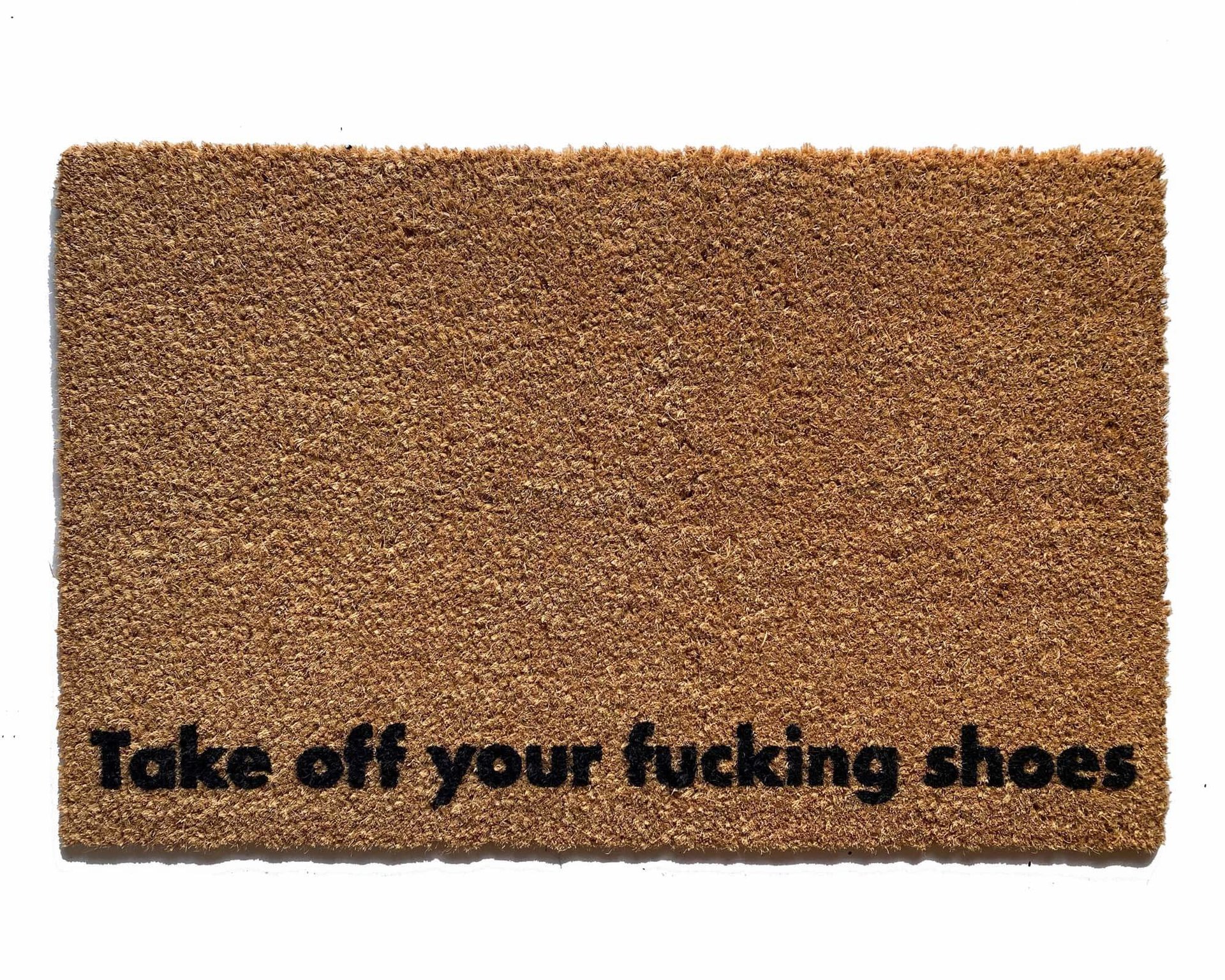 funny coir doormat reading Take off your fucking shoes