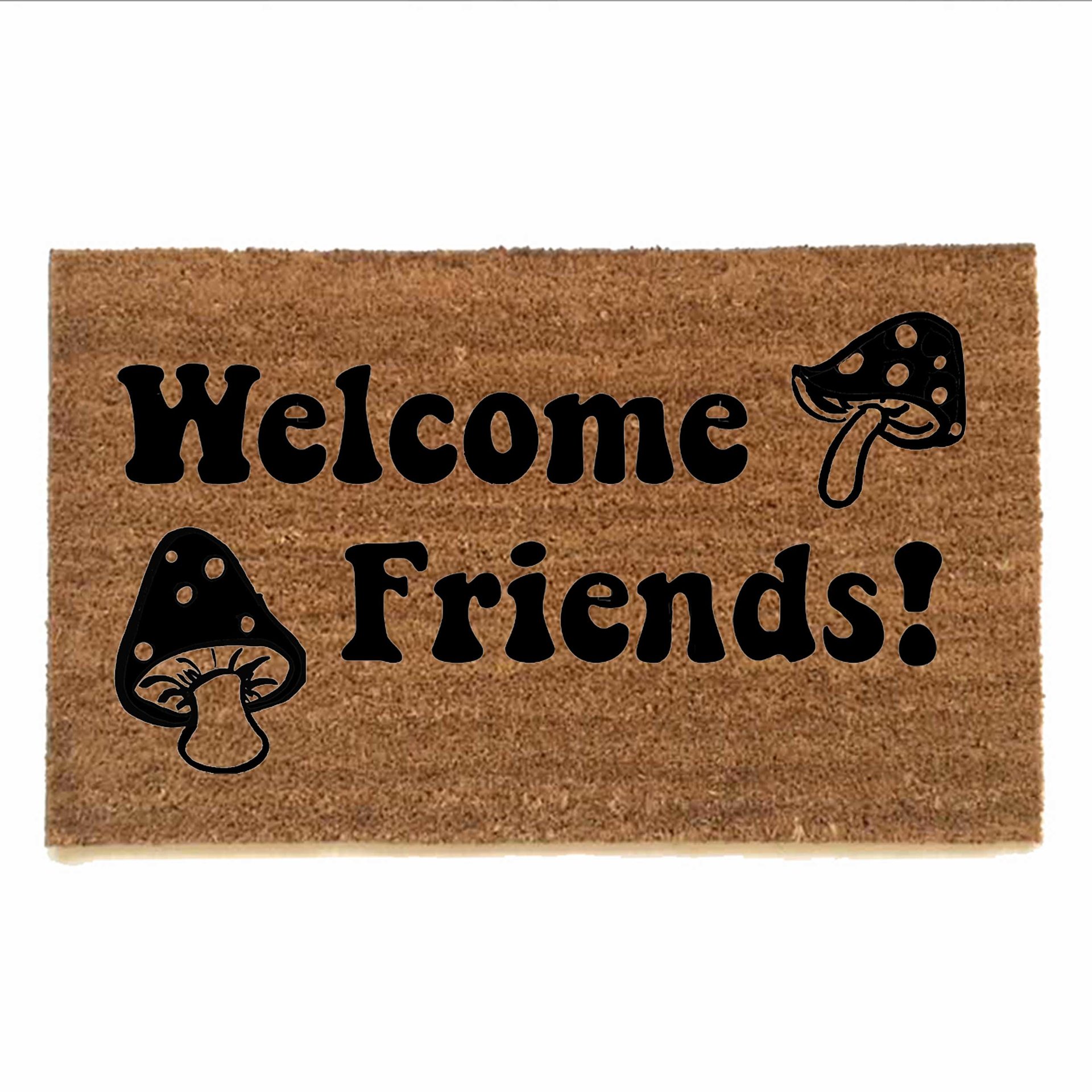 coir outdoor doormat with psychedelic mushrooms and words welcome friends on it