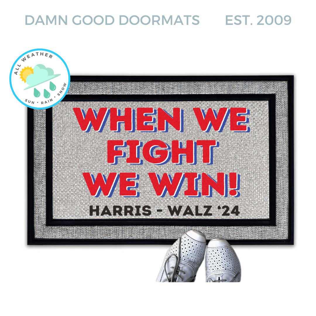 When we fight, we win! All Weather doormat in camo and hunter orangeq