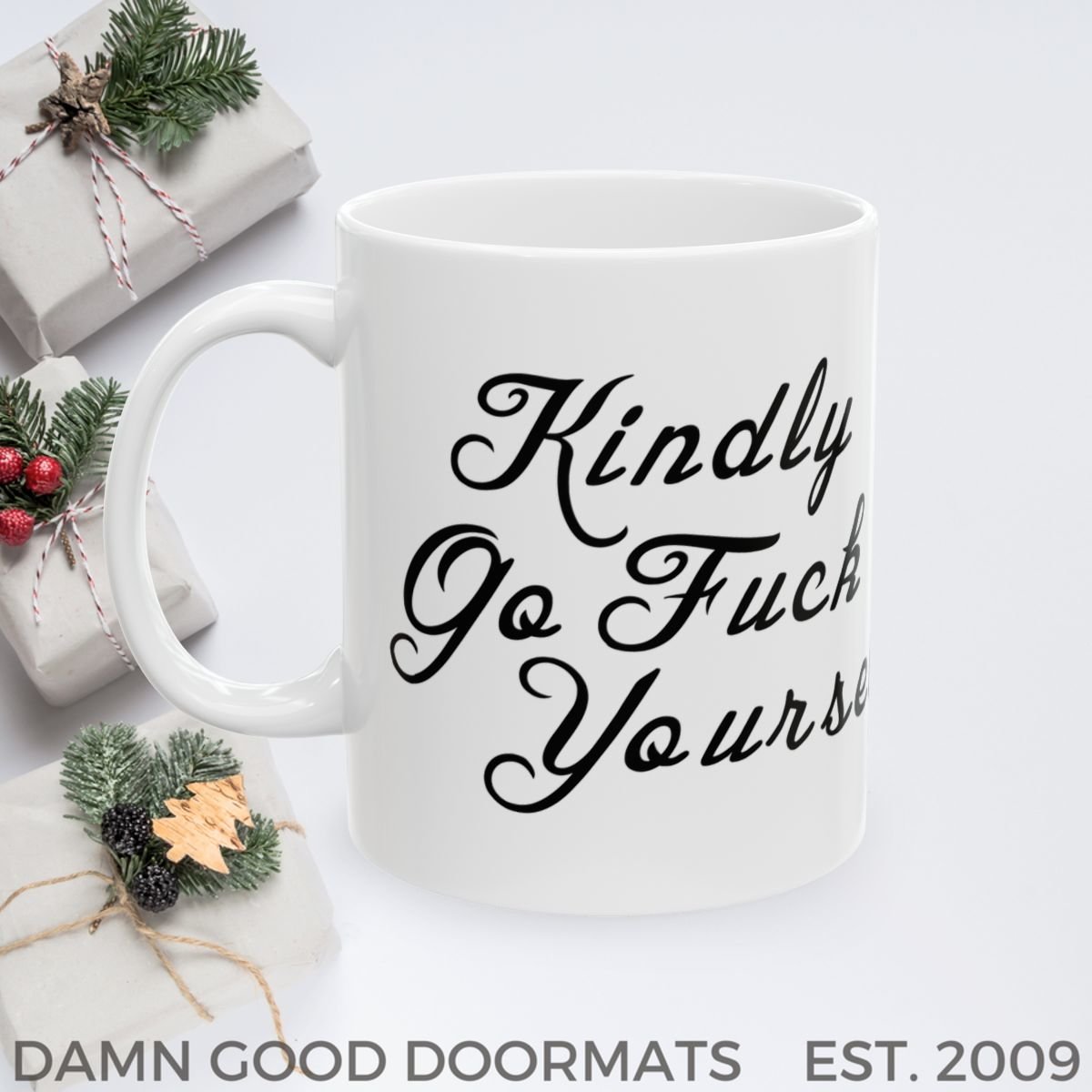 Kindly Go Fuck Yourself Mug | Ceramic Coffee Cup, 11oz 15oz