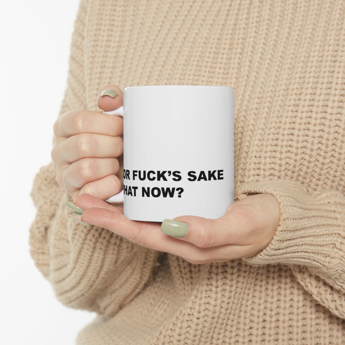 For Fuck's Sake, What Now? Mug | Ceramic Coffee Cup, 11oz 15oz