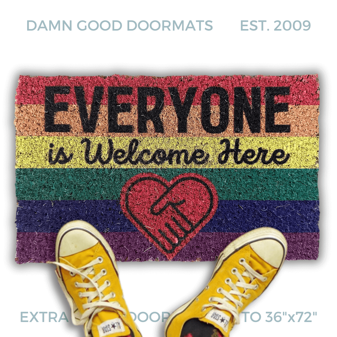 Rainbow Everyone is Welcome Here door mat | Damn Good Doormats