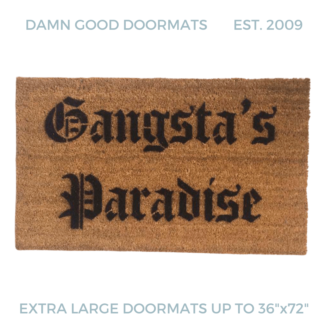 Gangstas Paradise Damn Good Doormats