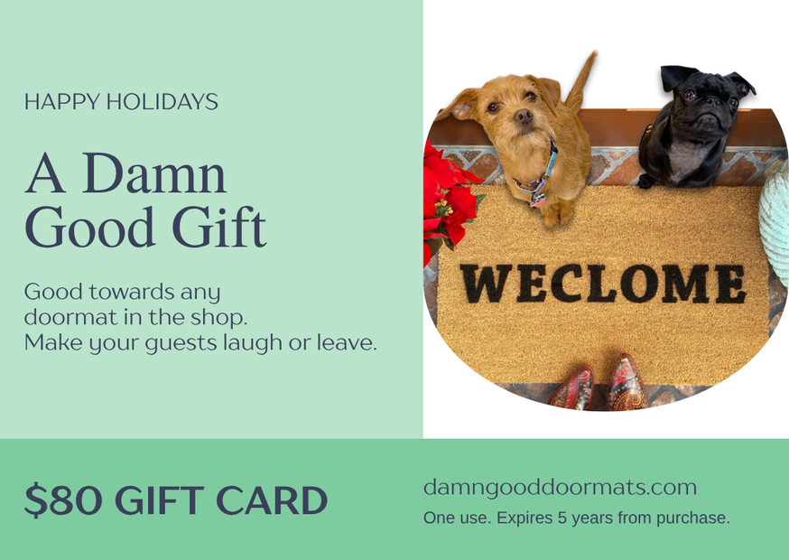 Damn Good Doormats gift card, A Damn Good Gift, with a pug and terrier on a welcome mat
