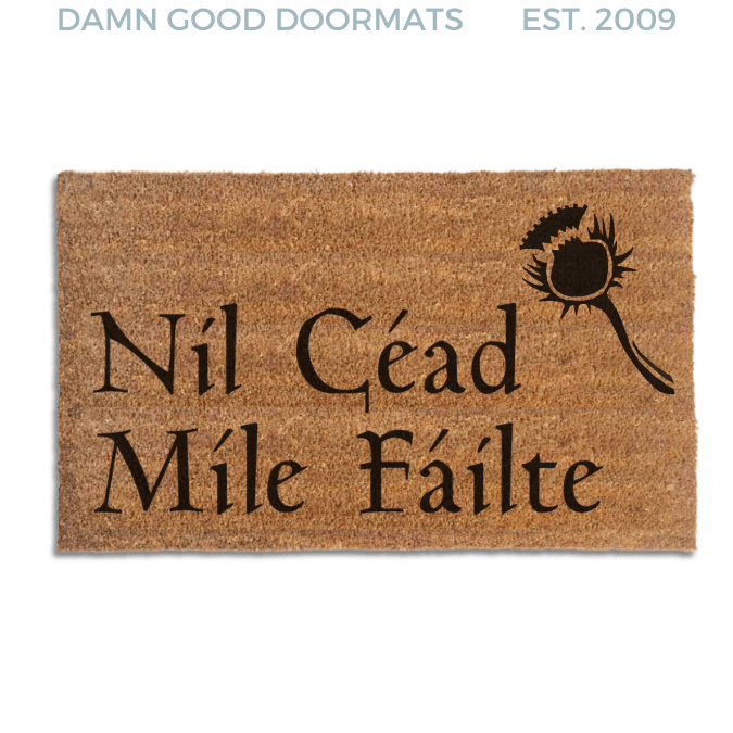 Nil Céad Míle Fáilte FDT Doormat | 100,000 Unwelcomes