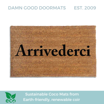 Arrivederci -See you later in Italian on an eco friendly coir doormat