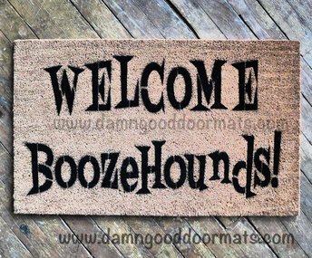 Welcome Boozehounds! doormat