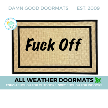 all-weather Offensive Fuck off cream colored doormat