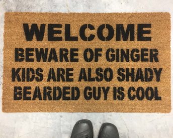 welcome mat beware ginger, bearded guy cool, custom doormat, kids are shady