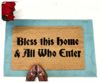 Bless this home and all who enter sweet christmas doormat damn good