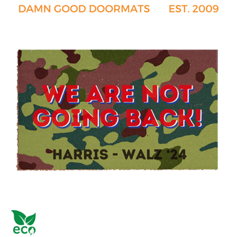 We're not going back, Harris Walz 2024 camouflage doormat