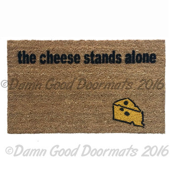 The Cheese stands alone. Farmer in the Dell doormat