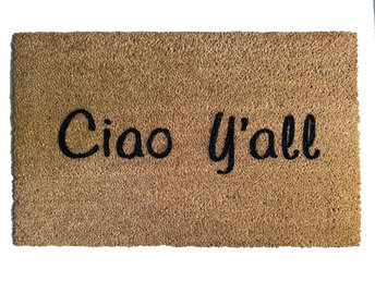 Ciao Y'all Southern Italian doormat