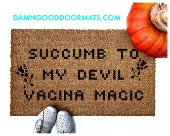 outdoor coir doormat reading Succumb to my Devil's vagina in Crosstitch