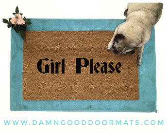 Girl Please funny GAY PRIDE  go away doormat