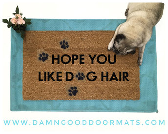 hope you like dog hair funny rude pet lovers doormat