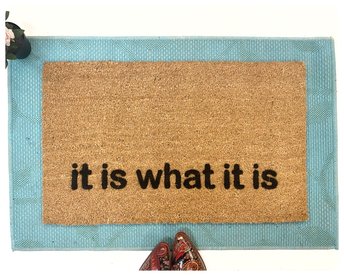 it is what it is- Trump unapologetic mess housewarming funny rude damn good door