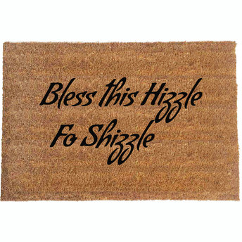 Bless this Hizzle fo Shizzle™ doormat