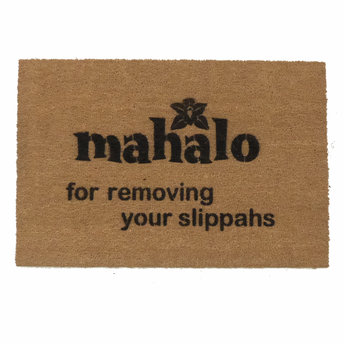 Mahalo for removing your slippahs, Hawaiian, tiki style, sweet doormat