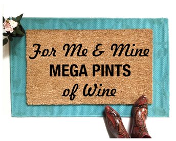 Me & Mine MEGA PINTs of Wine johnny depp funny wine damn good doormat