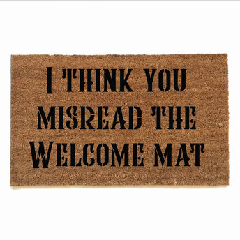 you misread the welcome mat funny rude go away damn good doormat