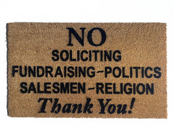 outdoor coir "No Soliciting/politics/religion/salesmen" go away doormat