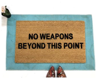 no weapons beyond this point  second amendment gun safety damn good doo