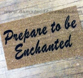 prepare to be enchanted doormat