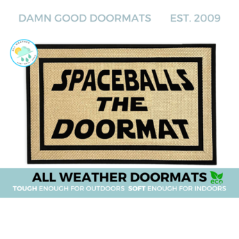 Spaceballs the Doormat funny star wars nerdy all weather doormat