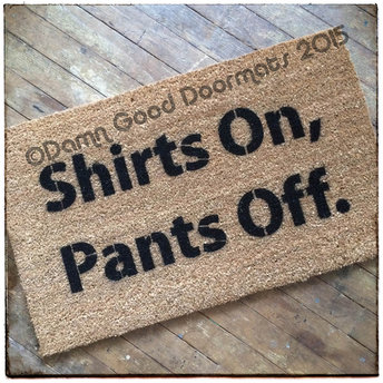 Shirts on, Pants off