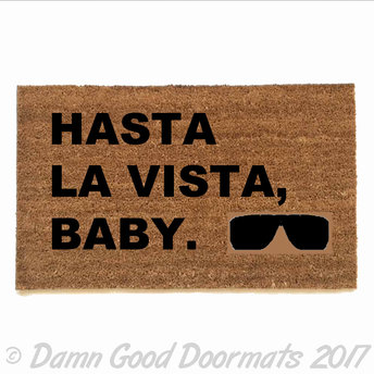 Hasta la Vista, Baby. Terminator doormat