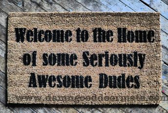 Welcome to the Home of some Seriously Awesome Dudes