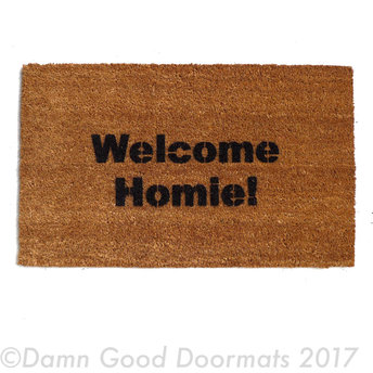 Welcome Homie™ funny door mat  doormat eco friendly Home