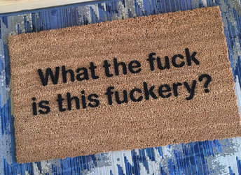 What the fuck is this fuckery? doormat rude funny