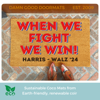 When we fight, we win! All natura;  doormat in camo and hunter orange