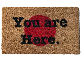 You are here. doormat