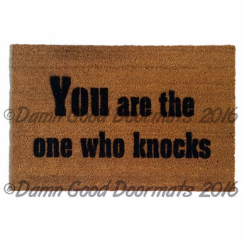 YOU are the one who knocks™ doormat