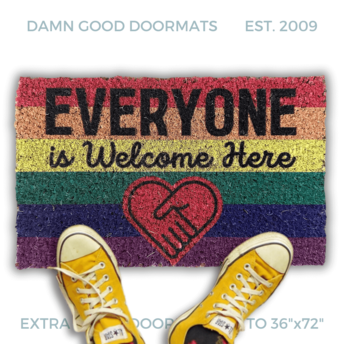 Rainbow Everyone is Welcome Here door mat | Damn Good Doormats