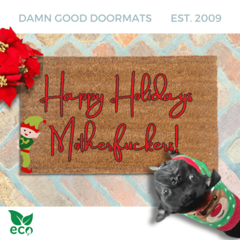 Happy Holidays Motherfuckers! Elf rude funny doormat