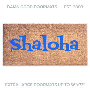 SHALOHA! Jewish Shalom Aloha funny doormat