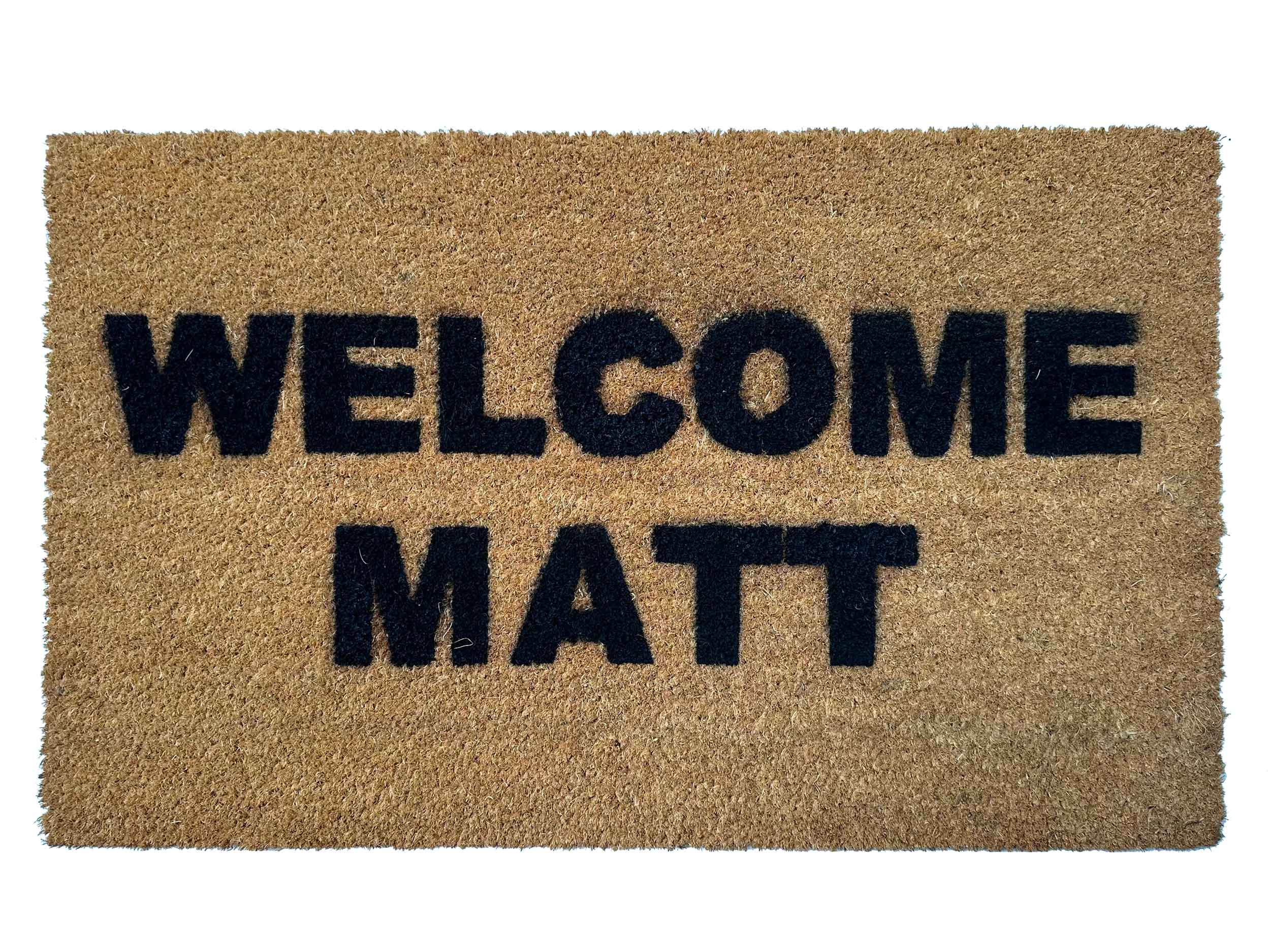 Welcome Matt, Damn Good Doormats